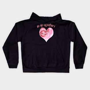 be my valentines t-shirt Kids Hoodie